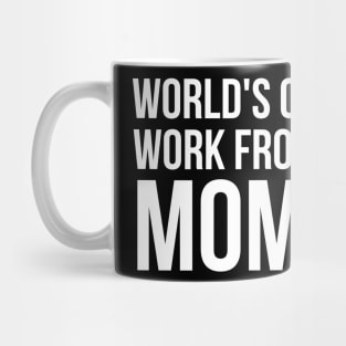 Worlds Okayest Work From Home Mom Mug